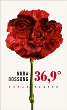 Nora Bossong - 36,9°