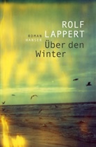 Rolf Lappert - Über den Winter