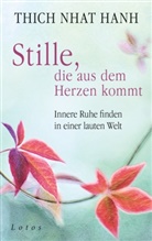 Thich Nhat Hanh - Stille, die aus dem Herzen kommt