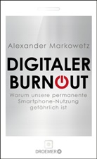 Alexande Markowetz, Alexander Markowetz, Ann-Kathri Schwarz, Ann-Kathrin Schwarz, Wielpütz - Digitaler Burnout