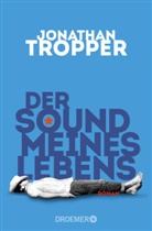 Jonathan Tropper - Der Sound meines Lebens