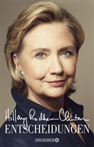 Hillary Rodham Clinton, Hillary Rodham Clinton - Entscheidungen