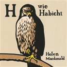 Helen Macdonald, Cathlen Gawlich - H wie Habicht, 6 Audio-CDs (Hörbuch)
