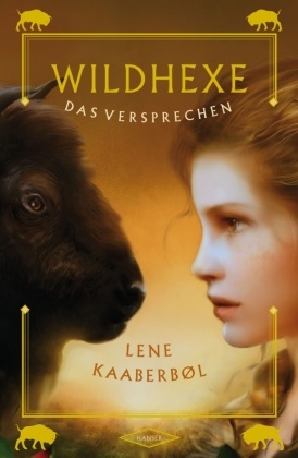 Lene Kaaberbøl - Wildhexe - Das Versprechen