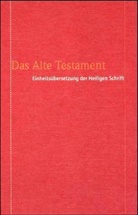 Bibelausgaben: Das Alte Testament, Einheitsübersetzung der Heiligen Schrift