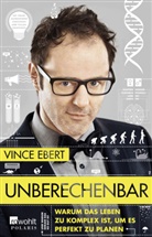 Vince Ebert - Unberechenbar