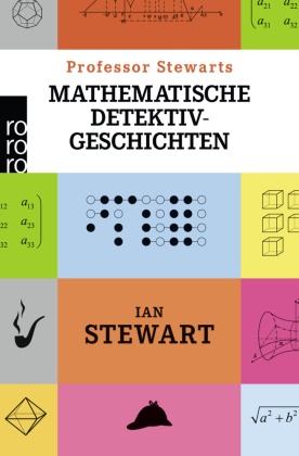 Ian Stewart - Professor Stewarts mathematische Detektivgeschichten