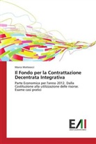 Marco Matteocci - Il Fondo per la Contrattazione Decentrata Integrativa