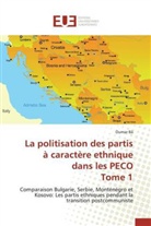 Oumar Bâ, Ba-o - LA POLITISATION DES PARTIS A CARACTERE ETHNIQUE DANS LES PECO TOME 1
