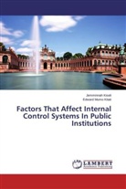Jemminna Kiseli, Jemminnah Kiseli, Edward Mumo Kitati - Factors That Affect Internal Control Systems In Public Institutions