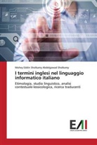 Mohey Eddin Sholkamy Abdelgawad Sholkamy - I termini inglesi nel linguaggio informatico italiano