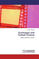Levent Y lmazok, Levent Y¿lmazok, Levent Yilmazok - Eurimages and Turkish Cinema