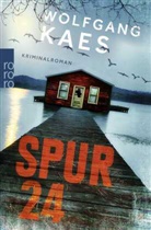 Wolfgang Kaes - Spur 24