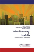 Maryam Ebrahimpour, Salma Hasanvand, Salman Hasanvand, Mohammad Amin Khojasteh Ghamari - Urban Colorscape & Legibility