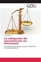 Bexi Perdomo - La obligación de manutención en Venezuela