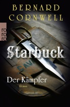 Bernard Cornwell - Starbuck: Der Kämpfer