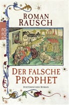 Roman Rausch - Der falsche Prophet