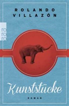Rolando Villazón - Kunststücke