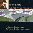 Johannes Cernota, Erik Satie - Sport & Vergnügen, 1 Audio-CD m. Illustr.-Heft (Audiolibro)