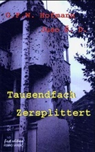 G. F. W. Hofmann, S. D. Juso - Tausendfach Zersplittert