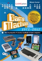Winnie Forster, Heinrich Lenhardt, Christian Boehm, Heinrich Lenhardt - Game Machines 1972-2012