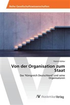 Patrick Köhler - Von der Organisation zum Staat