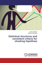 Malkhaz Mumladze, Zura Zerakidze, Zurab Zerakidze - Statistical structures and consistent criteria for checking hipothese