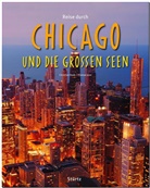 Christian Heeb, Thomas Jeier, Christian Heeb - Reise durch CHICAGO und die Großen Seen