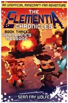 Sean Fay Wolfe - Elementia Chronicles book 3: Herobrine's Message