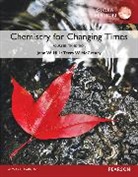 John W. Hill, Doris K. Kolb, Terry W. McCreary - Chemistry Changing Times Chemistry, Global Edition + Mastering Chemistry with Pearson eText (Package)
