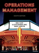 Alist Brandon-Jones, Alistai Brandon-Jones, Alistair Brandon-Jones, Rob Johnston, Robert Johnston, Nige Slack... - Operations Management 8th Edition