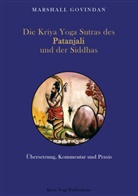 Marshall Govindan, Govindan Marshall - Die Kriya Yoga Sutras des Patanjali und der Siddhas