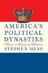 Stephen Hess, Hess Stephen - America's Political Dynasties