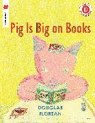 Douglas Florian, Douglas/ Florian Florian - Pig is Big on Books