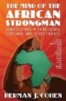 Herman J. Cohen - THE MIND OF THE AFRICAN STRONGMAN