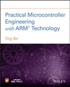 Y Bai, Ying Bai, Ying (Johnson C. Smith University Bai, Bai Ying - Practical Microcontroller Engineering With Arm Technology