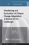 Dennis Mcginn Bours, Patrick Bours Pringle, Dennis Bours, Colleen McGinn, Patrick Pringle - Monitoring Evaluation of Climate Change Adaptation: A Review of