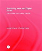 James Cohen, James Kenny Cohen, James/ Kenny Cohen, Thomas Kenny - Producing New and Digital Media