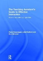 Paula Bosanquet, Paula (University of East London Bosanquet, Paula Radford Bosanquet, Julie Radford, Julie (Institute of Education Radford, Rob Webster... - Teaching Assistant''s Guide to Effective Interaction
