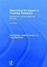 Peter Blatchford, Anthony Russell, Rob Webster, Rob (Institute of Education Webster, Rob (University of London Webster, Rob Russell Webster - Maximising the Impact of Teaching Assistants