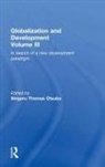 Shigeru Otsubo, Shigeru Thomas Otsubo, Shigeru Thomas (Nagoya University Otsubo, Shigeru Otsubo, Shigeru Thomas Otsubo, Otsubo Shigeru Thomas - Globalization and Development Volume III