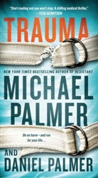 Daniel Palmer, Michael Palmer - Trauma