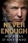 Michael Antonio, D&amp;apos, Michael D'Antonio, Donald Trump - Never Enough