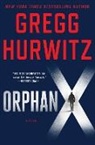 Gregg Hurwitz - Orphan X