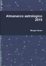 Morgan Seven - Almanacco Astrologico 2015