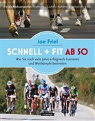 Joe Friel, Olaf Bentkämper - Schnell + fit ab 50