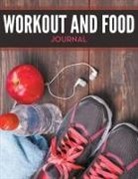 Speedy Publishing Llc, Speedy Publishing Llc - Workout And Food Journal