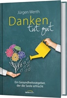 Jürgen Werth - Danken tut gut