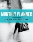 Speedy Publishing Llc - Monthly Planner For The Busy Executive