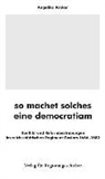 Angelika Kroker - so machet solches eine democratiam